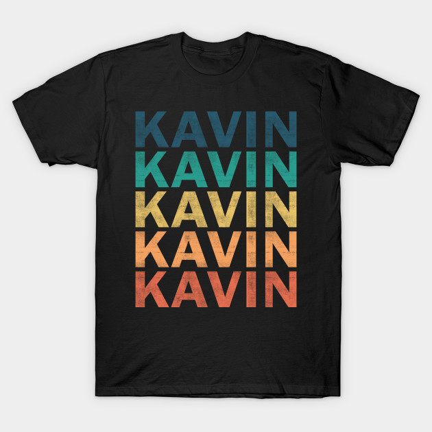 Kavin Name T Shirt - Kavin Vintage Retro Name Gift Item Tee by henrietacharthadfield